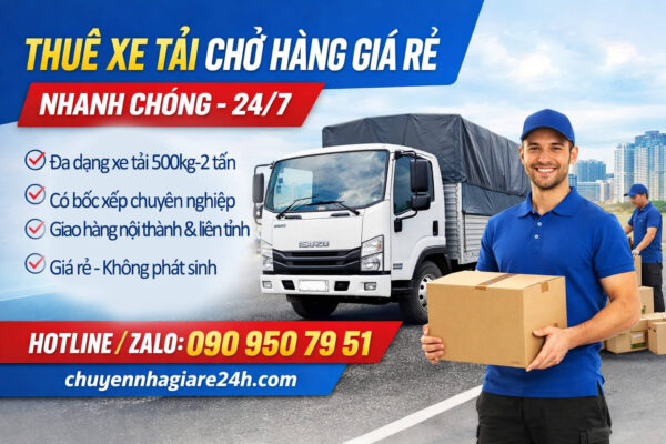 Thuê xe tải chở hàng giá rẻ, nhanh chóng TPHCM & Toàn Quốc
